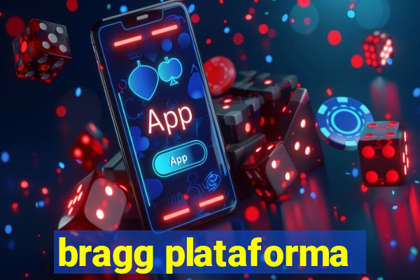 bragg plataforma